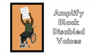 black man marching in a protest holding a Black Lives Matter sign next to the words "amplify black disabled voices"