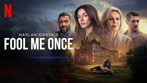 netflix header for fool me once showing the charters and title text