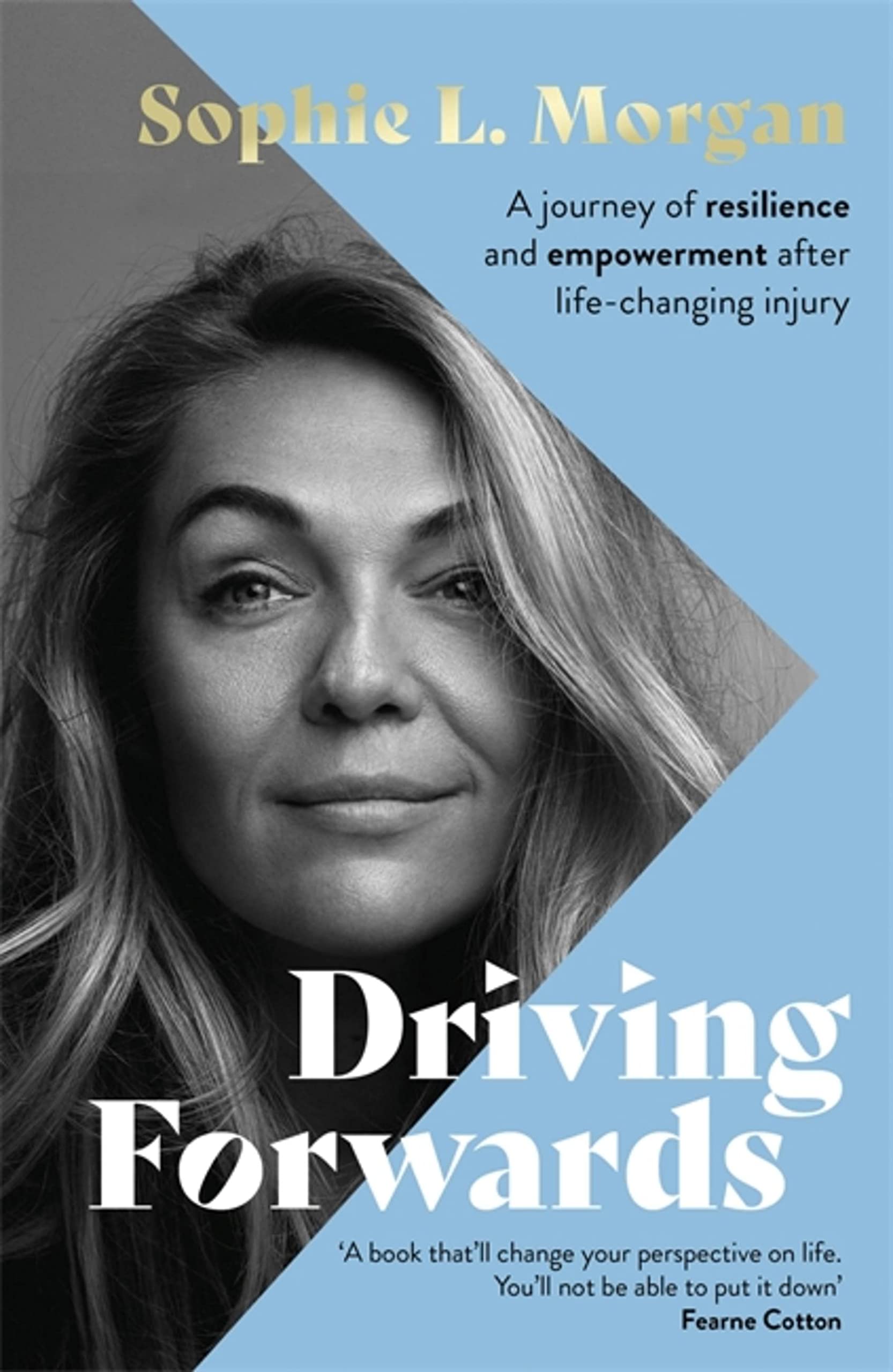 Sophie L. Morgan's Driving Forwards book cover features a photo of Sophie on the back and white with blue detail on the right