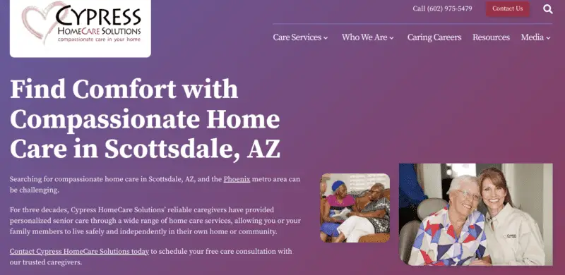 1. Logo of Cypress HomeCare Solutions with a heart symbol and the tagline "compassionate care in your home."

2. Large text reading "Find Comfort with Compassionate Home Care in Scottsdale, AZ."

3. Smaller text below mentioning the challenges of finding compassionate home care in Scottsdale and the Phoenix metro area. It highlights Cypress HomeCare Solutions’ three decades of experience providing personalized senior care.

4. Two photos: On the left, two elderly women are sitting and talking, and on the right, a caregiver smiles next to an elderly woman.