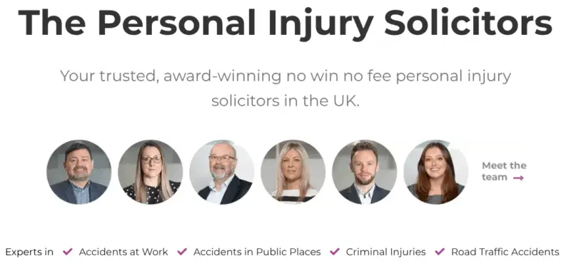 Banner for a UK personal injury law firm with photos of six team members. Text reads: "The Personal Injury Solicitors. Your trusted, award-winning no win no fee personal injury solicitors in the UK." Icons below list areas of expertise: Accidents at Work, Accidents in Public Places, Criminal Injuries, and Road Traffic Accidents. A "Meet the team" button is also shown.