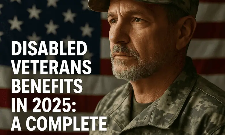 Older man in military uniform stands in front of a U.S. flag. Text reads: "Disabled Veterans Benefits in 2025: A Complete Guide."