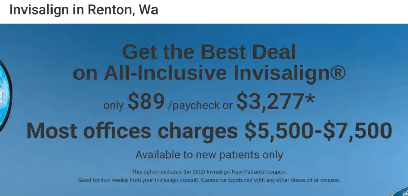 All-inclusive Invisalign promotion in Renton, WA — $89 per paycheck or $3,277, new patients only.