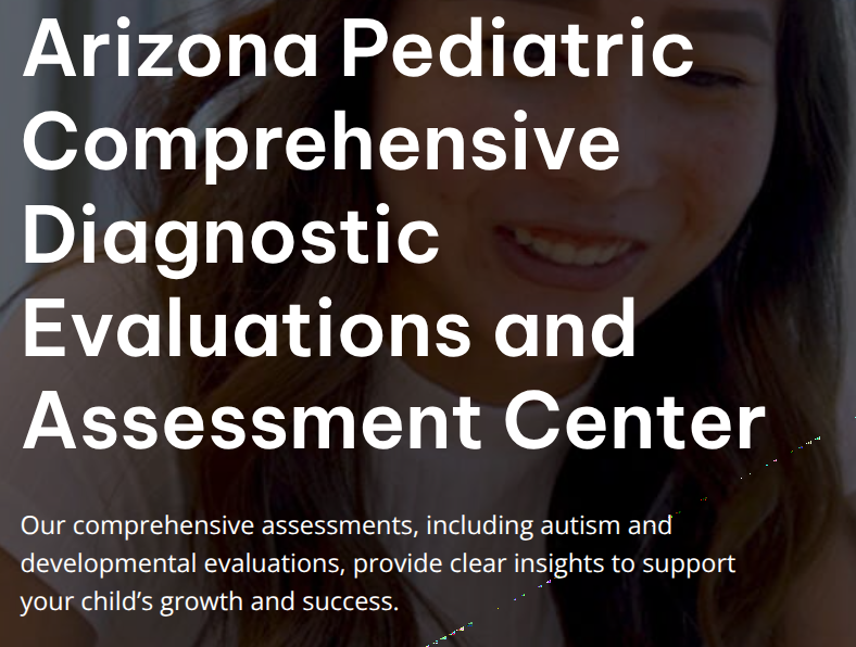 Smiling young woman behind text promoting Arizona Pediatric’s diagnostic and developmental evaluations.